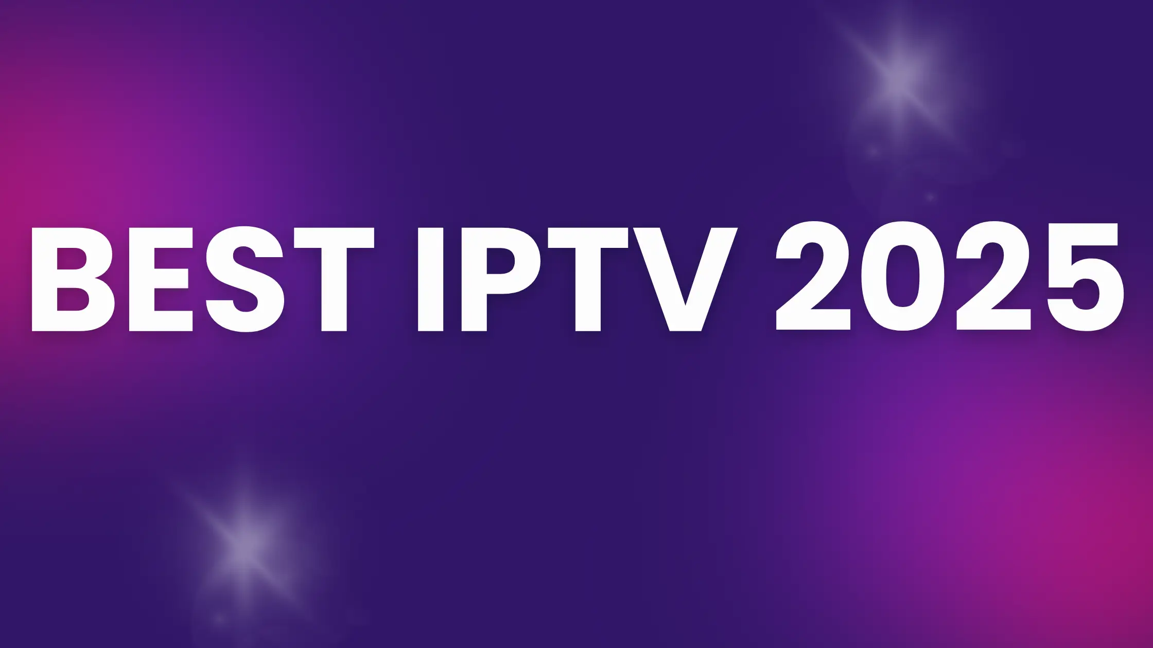 best iptv 2025