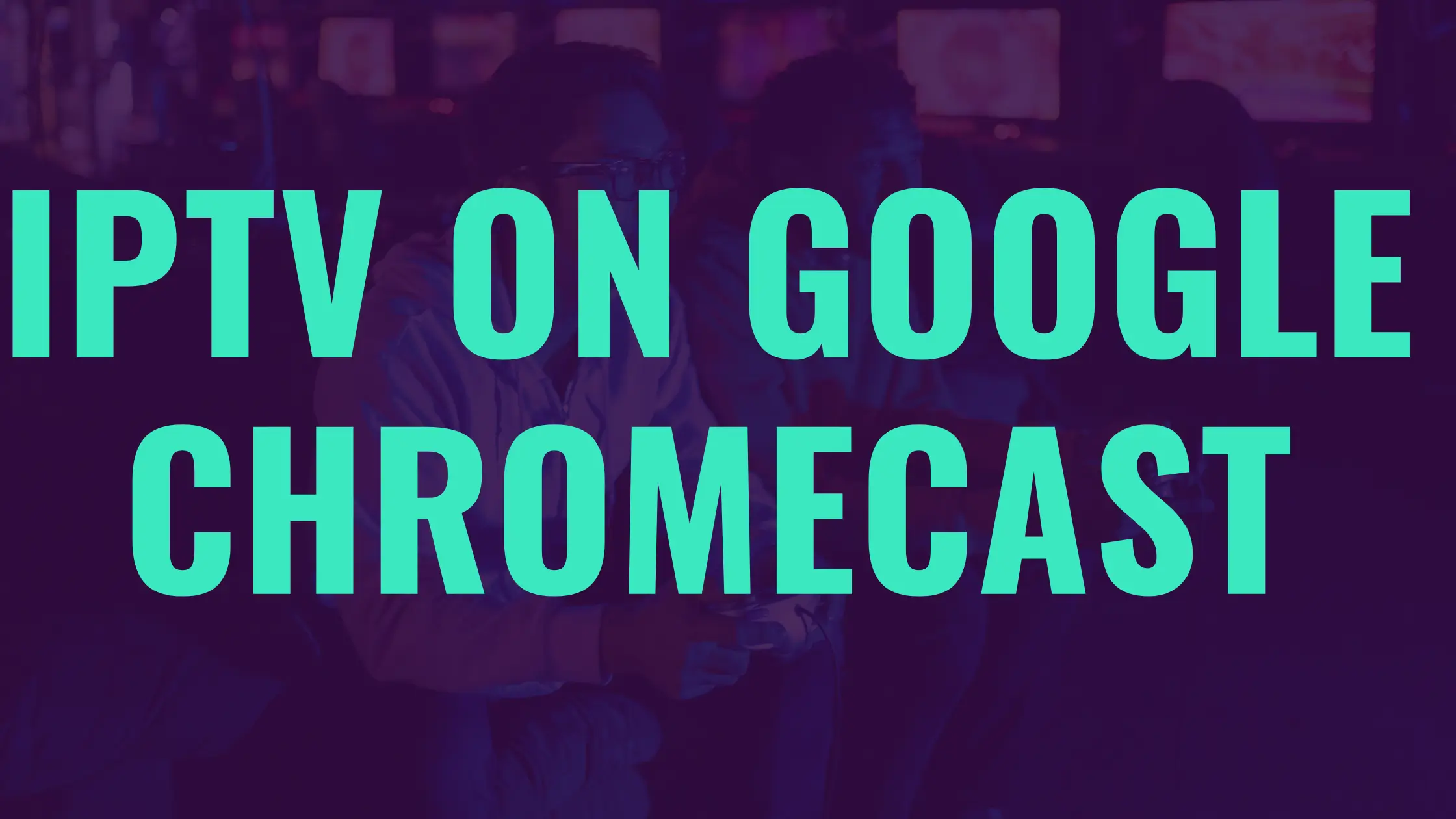 Google Chromecast